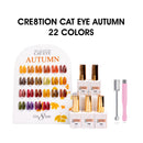 Cre8tion Cat Eye Gel 0.5oz - Autumn Collection - 22 colors w/ 1 Round Shape Magnet, 1 Magnet Duo & 1 Color Chart.(Sold as whole set only!)