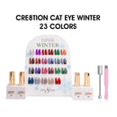 Cre8tion Cat Eye Gel 0.5oz - Winter Collection - 23 colors w/ 1 Round Shape Magnet, 1 Magnet Duo & 1 Color Chart. ( Sold in whole set only! )